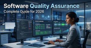 Software Quality Assurance: Complete Guide for 2026